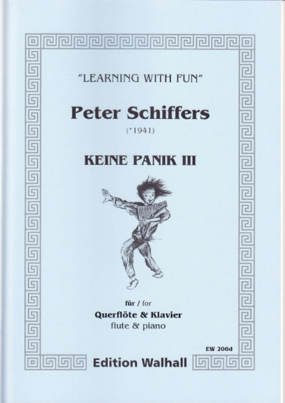 Schiffers, Peter (* 1941): Keine Panik III - Querflöte & Klavier