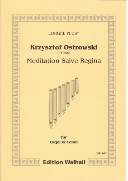 Ostrowski, Krzysztof (*1966): Meditation Salve Regina