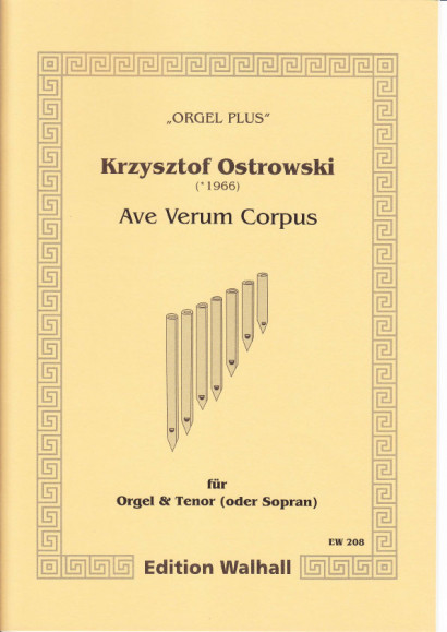 Ostrowski, Krzysztof (*1966): Ave Verum Corpus