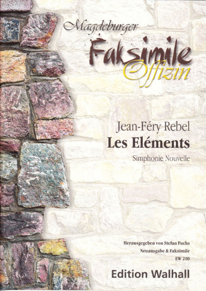 Rebel, Jean-Ferry (1666–1747): Les Éléments – Score (facsimile & new edition)