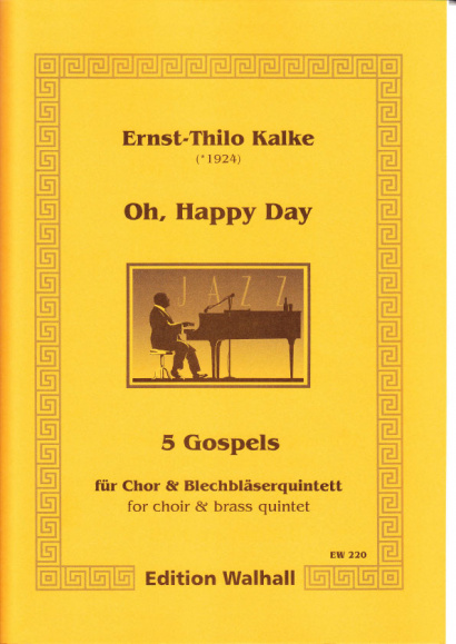 Kalke, Ernst-Thilo (*1924): Oh, Happy Day <br>- Partitur & Bläserstimmen