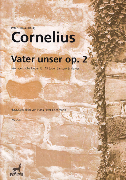 Cornelius, Peter (1824-1874): Vater unser op. 2 - for contralto (baritone) & piano