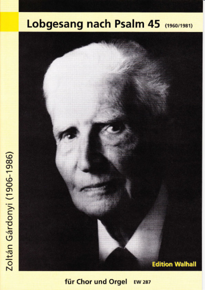 Gárdonyi, Zoltán (1906–1986): Lobgesang nach Psalm 45 - Partitur