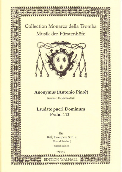 Kremsier/ 17. Jahrhundert (Antonio Pino ?): Laudate pueri Dominum (Ps. 112)