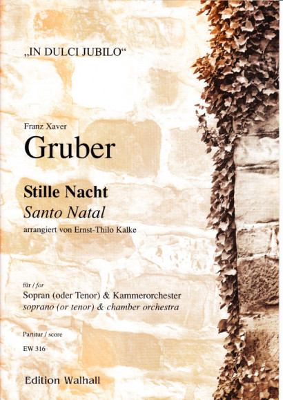 Gruber, Franz Xaver (1787-1863): Stille Nacht