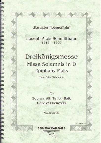 Schmittbaur, Joseph Alois (1718-1809): Missa Solemnis op. 1 Dreikönigsmesse