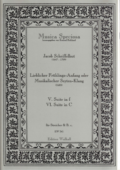 Scheiffelhut, Jacob (1647-1709): Lieblicher Frühlings-Anfang oder Musikalischer Seyten-Klang <br>Suits V & VI (in F minor & C major)