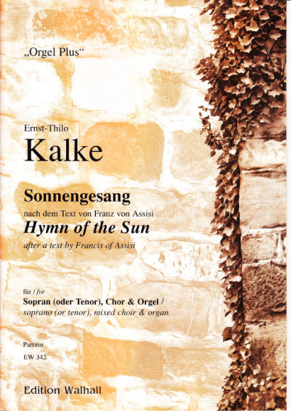 Kalke, Ernst-Thilo (*1924): Sonnengesang nach Franz v. Assisi <br>- score (version for organ)
