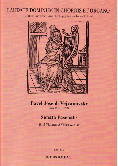 Vejvanovsky, Pavel Joseph (~1640-1693): Sonata Paschalis