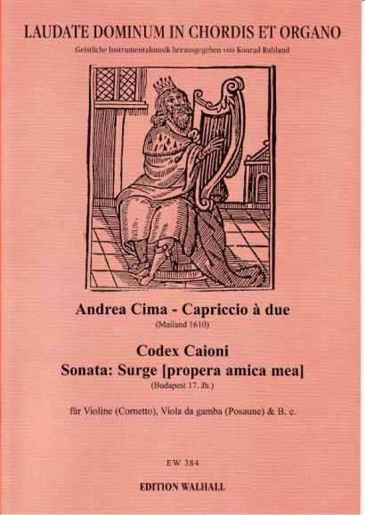 Cima, Andrea (Mailand 1610): Capriccio à due & Codex Caioni/Anonymus: Sonata Super "Surge Propera amica mea"