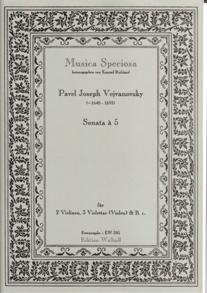 Vejvanovsky, Pavel Joseph (~1640– 1693): Sonata à 5