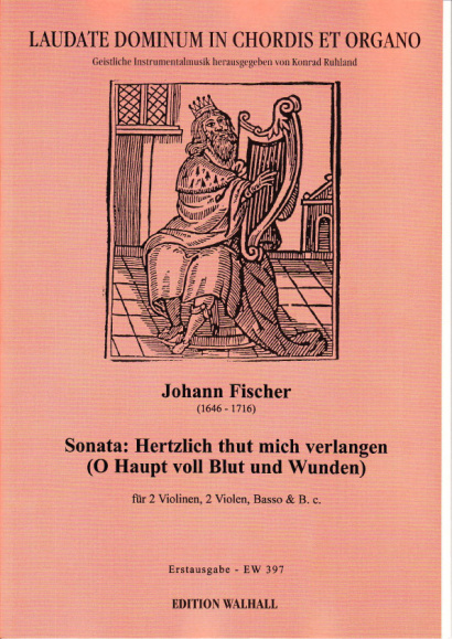 Augsburgensis, Johann Fischer (1646-1716): Hertzlich thut mich verlangen