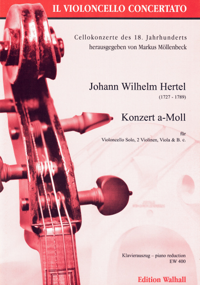 Hertel, Johann Wilhelm<br> (1727- 1789):<br>Konzert a-Moll (1759)<br>Piano reduction