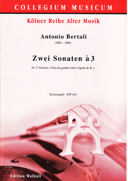 Bertali, Antonio (1605-1669): Zwei Sonaten à 3 in g und a