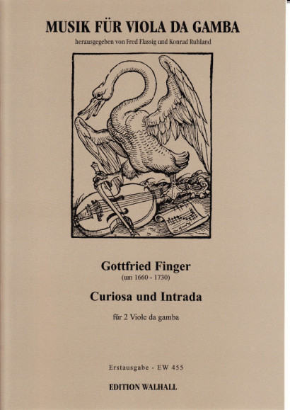 Finger, Gottfried (~1660-1730): Curiosa und Intrada
