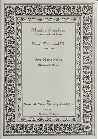 Kaiser Ferdinand III. (1608-1657): Ave Maris Stella