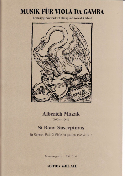 Mazak, Alberich (1609-1661): Si Bona Suscepimus