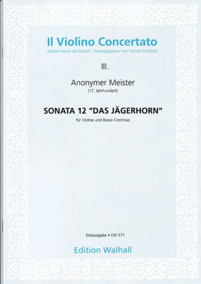 Anonymer Meister (17. Jh.): Sonata 12: Das Jägerhorn