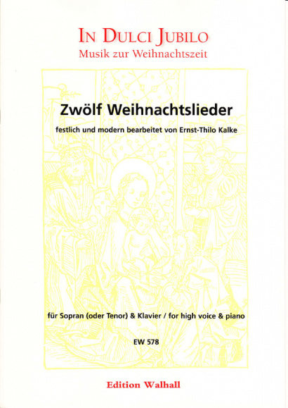 Kalke, Ernst-Thilo (*1924): Zwölf Weihnachtslieder	