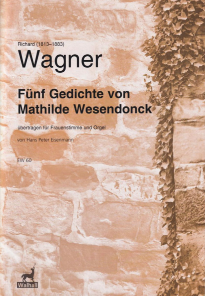 Wagner, Richard (1813-1883): Fünf Gedichte von Mathilde Wesendonck