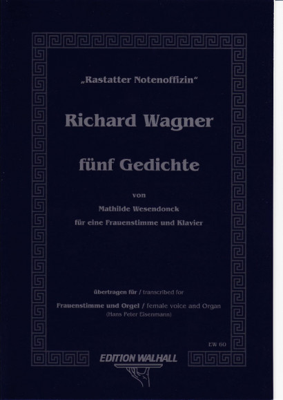 Wagner, Richard (1813-1883): Fünf Gedichte von Mathilde Wesendonck