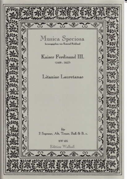 Kaiser Ferdinand III. (1608-1657): Litaniae Lauretanae<br>- Partitur & 7 Stimmen