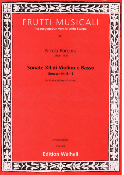 Porpora, Nicola (1686-1768): XII Sonate di Violino e Basso<br>- Sonaten  V-VI