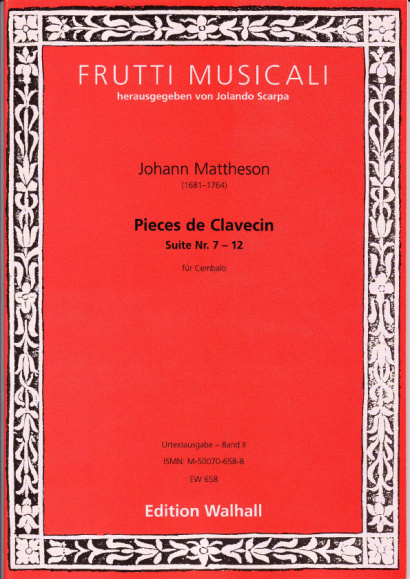Mattheson, Johann (1681-1764): Suites pour le Clavecin<br>- Vol II, No. VII-XII