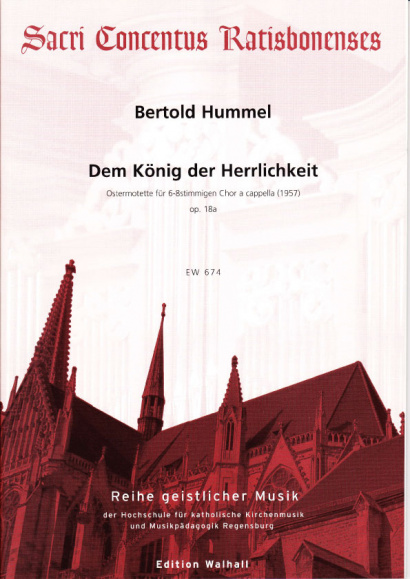 Hummel, Bertold (1925-2002): Dem König der Herrlichkeit<br>- Partitur