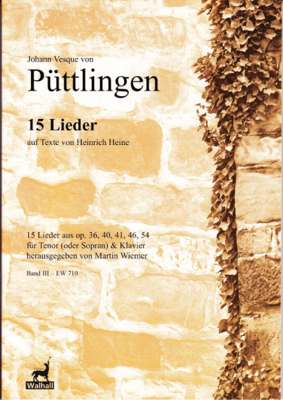 Püttlingen, Johann Vesque von (1803-1883): 15 Lieder auf Texte von Heine