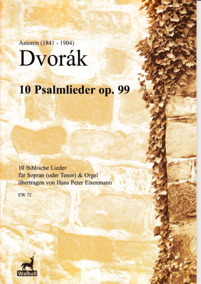 Dvorák, Antonín (1841-1904): Zehn Biblische Lieder op. 99<br>- für Sopran (Tenor) und Orgel