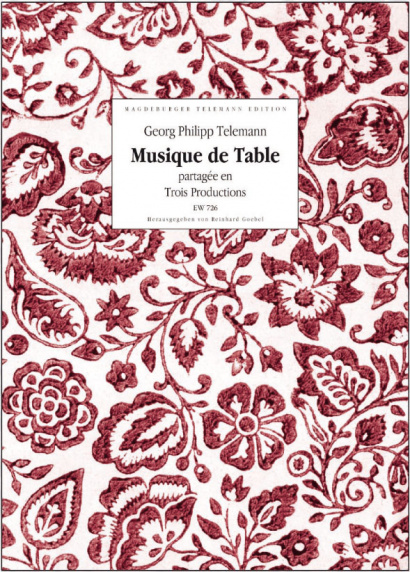 Telemann, Georg Philipp (1681-1767): Musique de Table