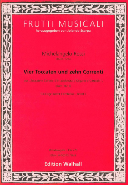 Rossi, Michelangelo (1600-1656): Toccate e Corenti<br>- 4 Toccaten & 10 Corenti