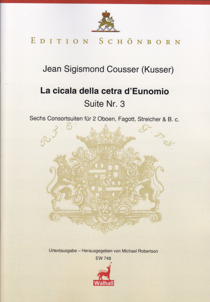 Cousser (Kusser), Jean Sigismund (~1660-1727): La cicala della cetra D’Eunomio<br>- Suite Nr. 3 (Part. & Stimmen)