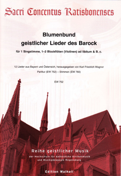 Blumenbund geistlicher Lieder des Barock: Erstes Dutzend<br>- Score (80 pages)