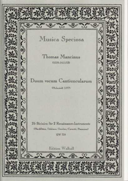 Mancinus, Thomas (1550-1611/12): Duum vocum Cantiuncularum