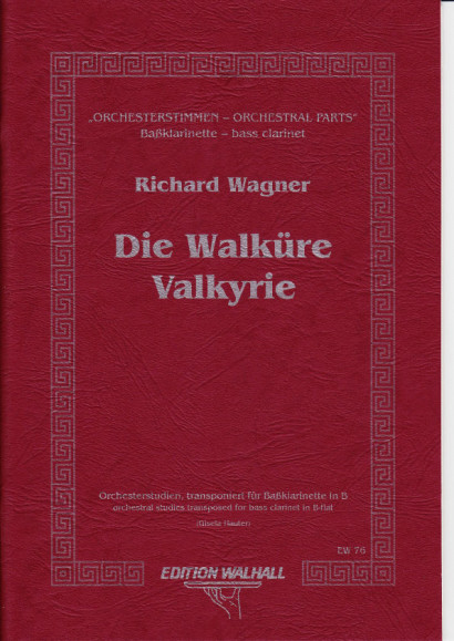 Wagner, Richard (1813-1883): Orchesterstimmen für Baßklarinette in B<br>- Walküre
