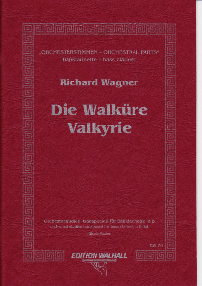 Wagner, Richard (1813-1883): Orchesterstimmen für Baßklarinette in B<br>- Walküre