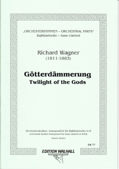 Wagner, Richard (1813-1883): Orchesterstimmen für Baßklarinette in B<br>- Götterdämmerung