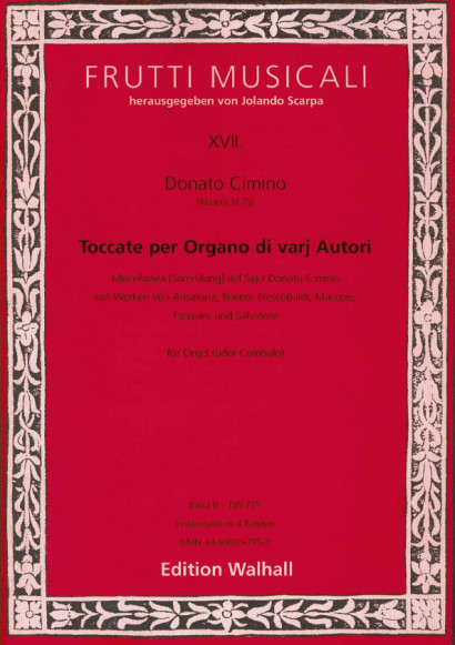 Cimino, Donato (~1675 Neapel): Toccate per Organo di varij autori<br>- Volume III (Frescobaldi, Pasquini et al.)