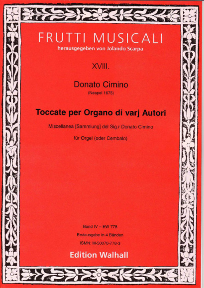 Cimino, Donato (~1675 Neapel): Toccate per Organo di varij autori<br>- Band IV