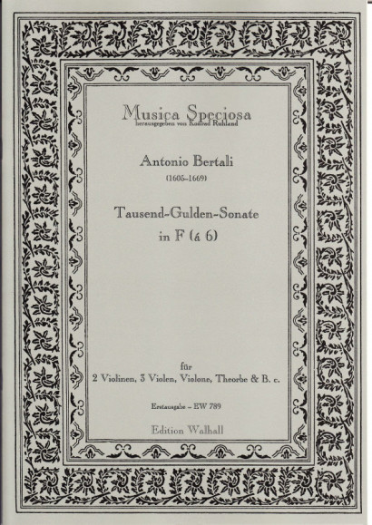 Bertali, Antonio (1605-1669)/Rittler, Philip Jacob (1638-1690): Tausend-Gulden-Sonate<br>- for 6 (2 vl, 3 viols, theorbo)