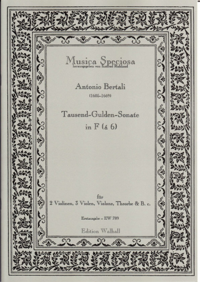 Bertali, Antonio (1605-1669)/Rittler, Philip Jacob (1638-1690): Tausend-Gulden-Sonate<br>- á 6 für 2 Vl, 3 Violen, Theorbe