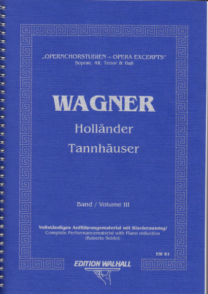 Opernchorstudien für Sopran, Alt, Tenor & Baß<br>- Wagner - Volume IV (190 pp.)