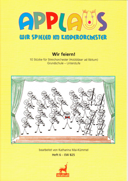 Mai-Kümmel, Katharina (*1940): Wir feiern!<br>- score, Volume 6