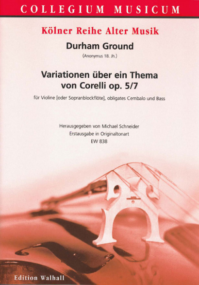 Ground, Durham / Anonym (18. Jh.): Variationen über ein Thema von Corelli op. 5/7