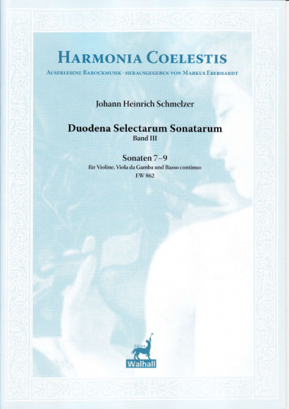 Schmelzer, Johann Heinrich (~1620–1680): Duodena Selectarum Sonatarum<br>- Sonatas 7–9 (Vl, Vdga & B. c.)