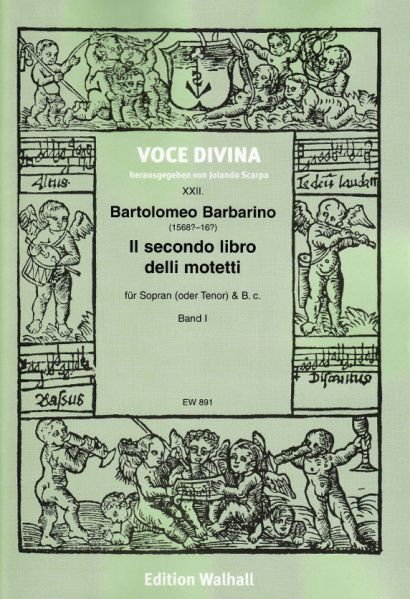 Barbarino, Bartolomeo (1568?–?): Il secondo libro delli motetti - Band I