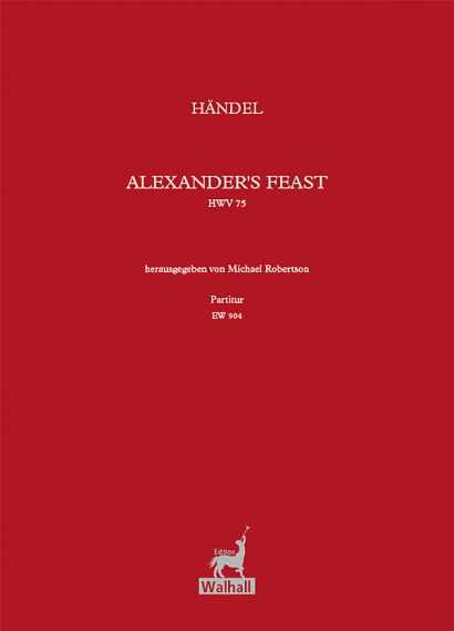 Händel, Georg Friedrich (1685–1759): Alexander’s Feast HWV 75