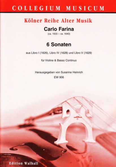 Farina, Carlo (ca. 1600–ca. 1640): Sechs Sonaten